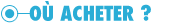 Où Acheter