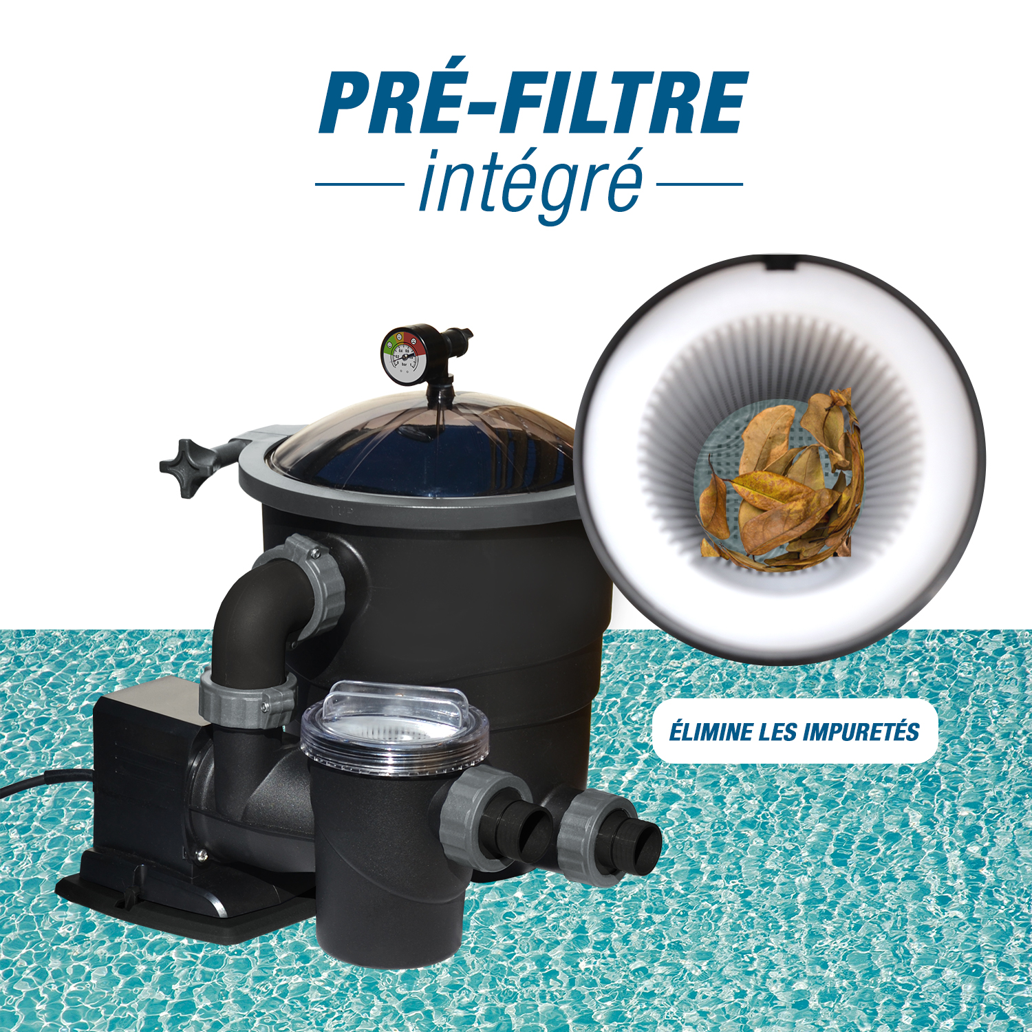 Présentation de Filter Max pré-filtre intégré